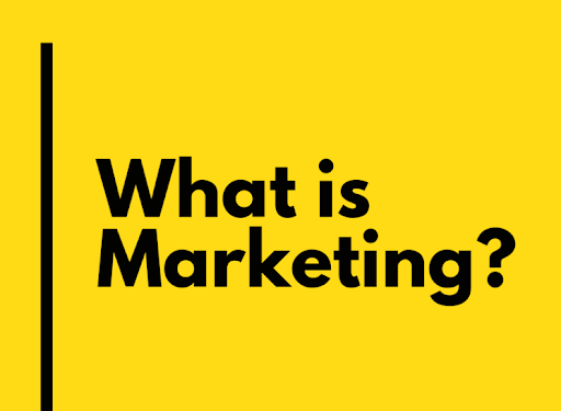 The Big Picture: What Is Marketing?