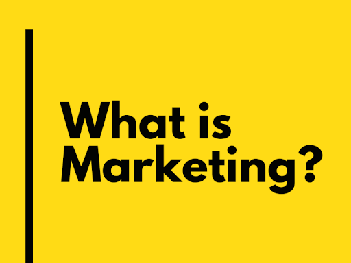 The Big Picture: What Is Marketing?