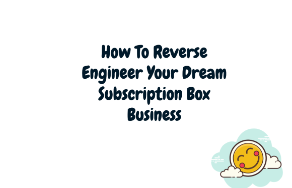 Beyond the Box: Marketing Strategies for Niche Subscription & Curated Commerce