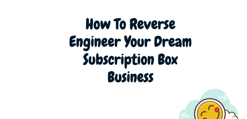 Beyond the Box: Marketing Strategies for Niche Subscription & Curated Commerce